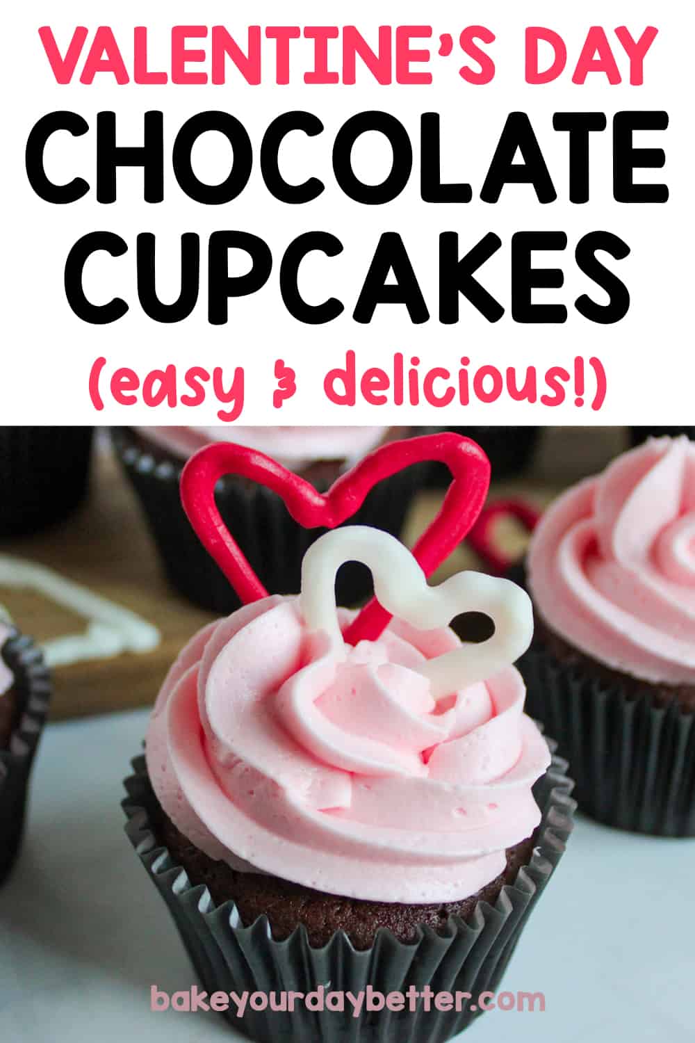 pinterest pin that says: valentine's day chocolate cupcakes (easy and delicious!)