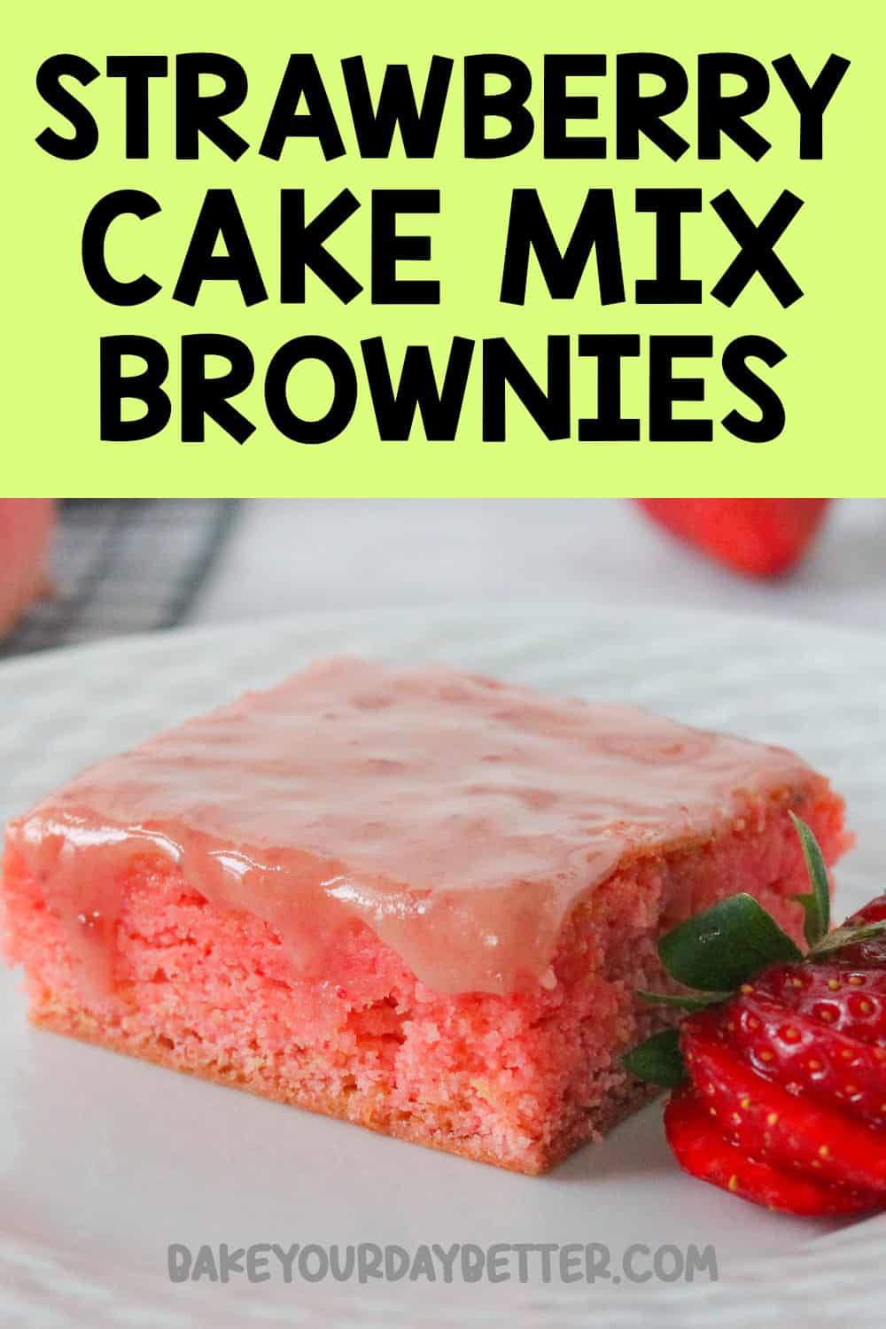 picture of strawberry brownie with text overlay that says: strawberry cake mix brownies