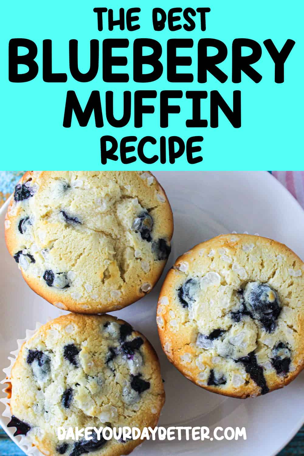 blueberry muffins with text overlay that says "the best blueberry muffin recipe"