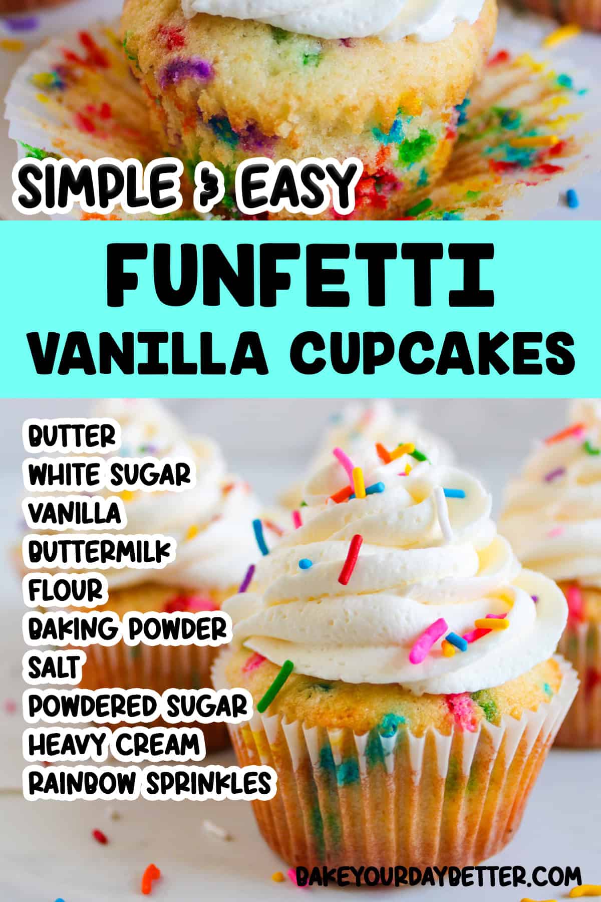 pictures of funfetti vanilla cupcakes with text overlay that says: simple and easy funfetti vanilla cupcakes and a list of ingredients