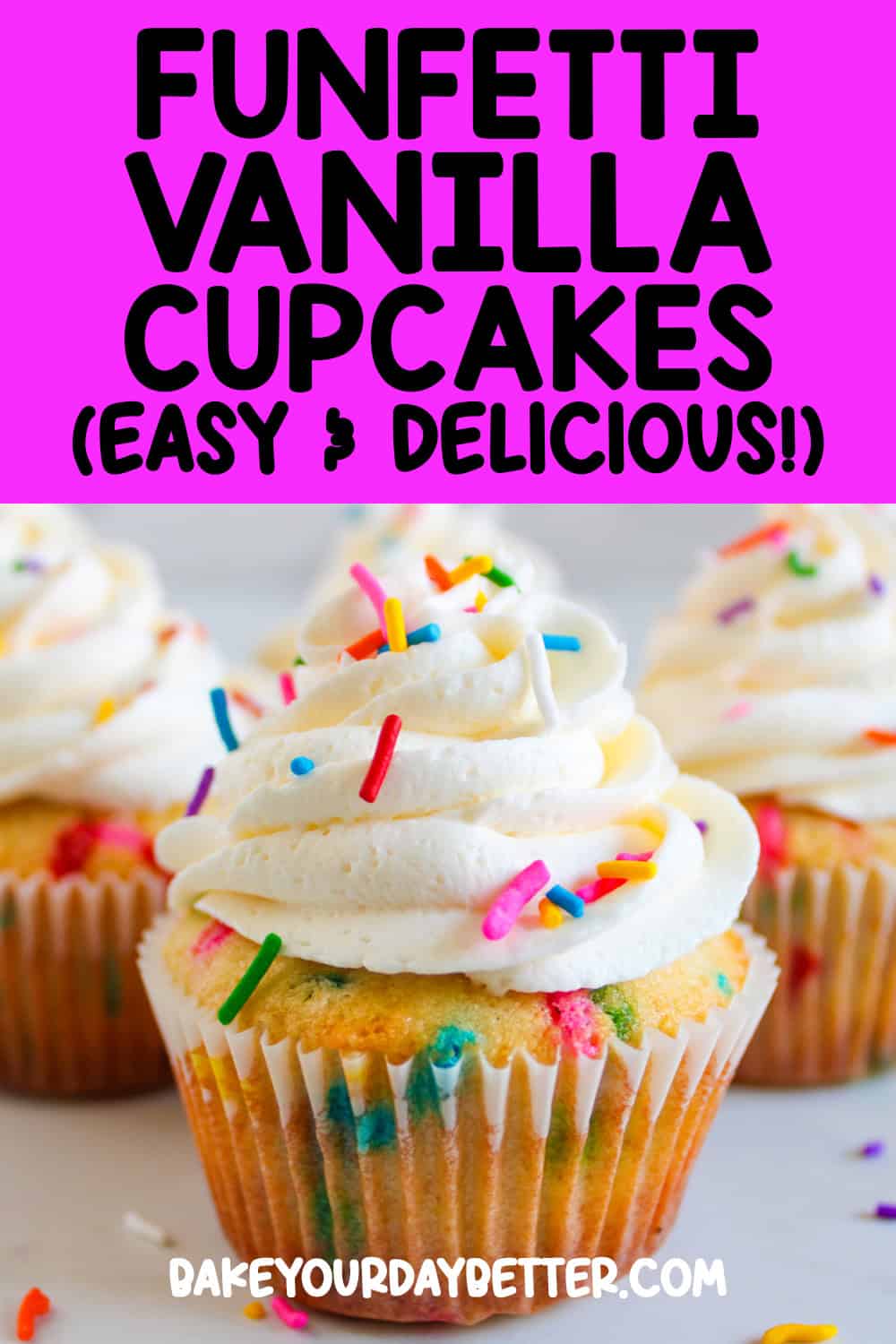 picture of funfetti vanilla cupcakes with text overlay that says: funfetti vanilla cupcakes (easy and delicious!)