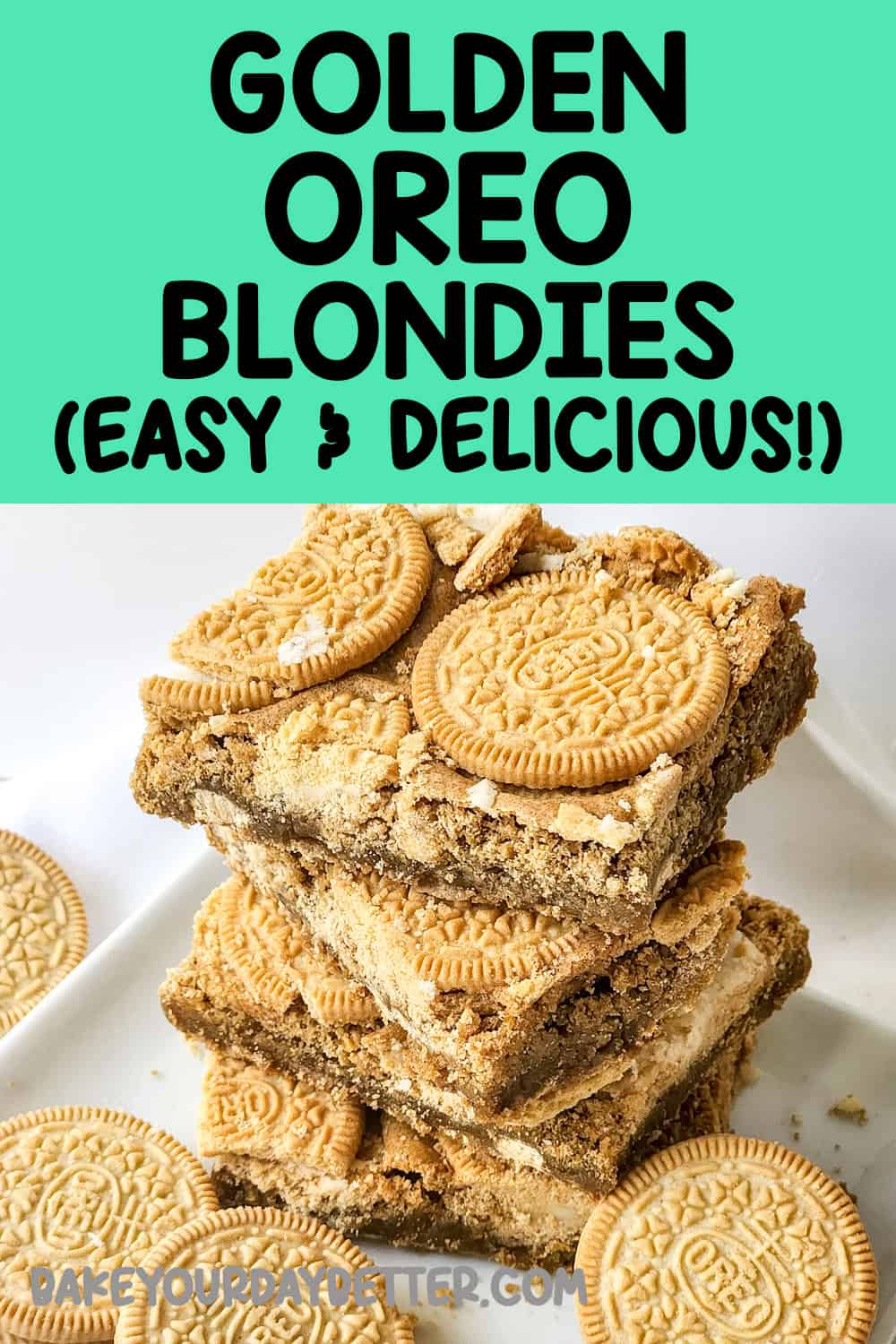 golden oreo blondies with text overlay that says: golden oreo blondies easy and delicious