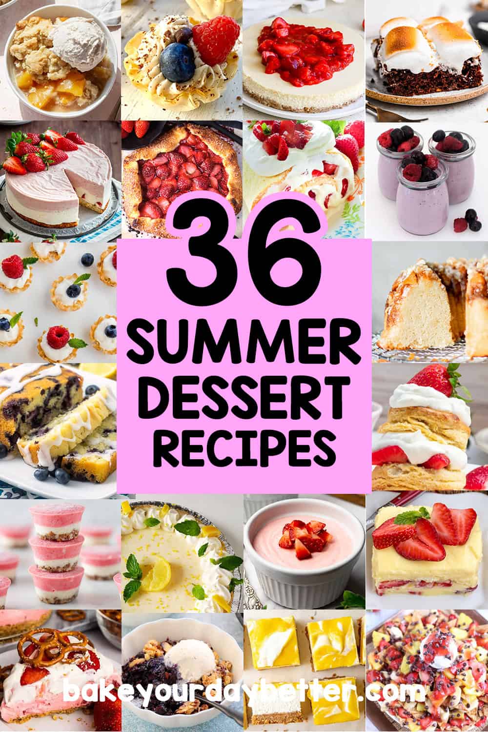 pictures of various summer desserts with text overlay that says: 36 summer dessert recipes