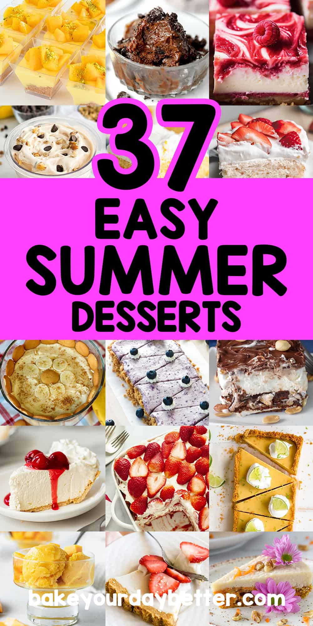 pictures of summer desserts with text overlay that says: 37 easy summer desserts