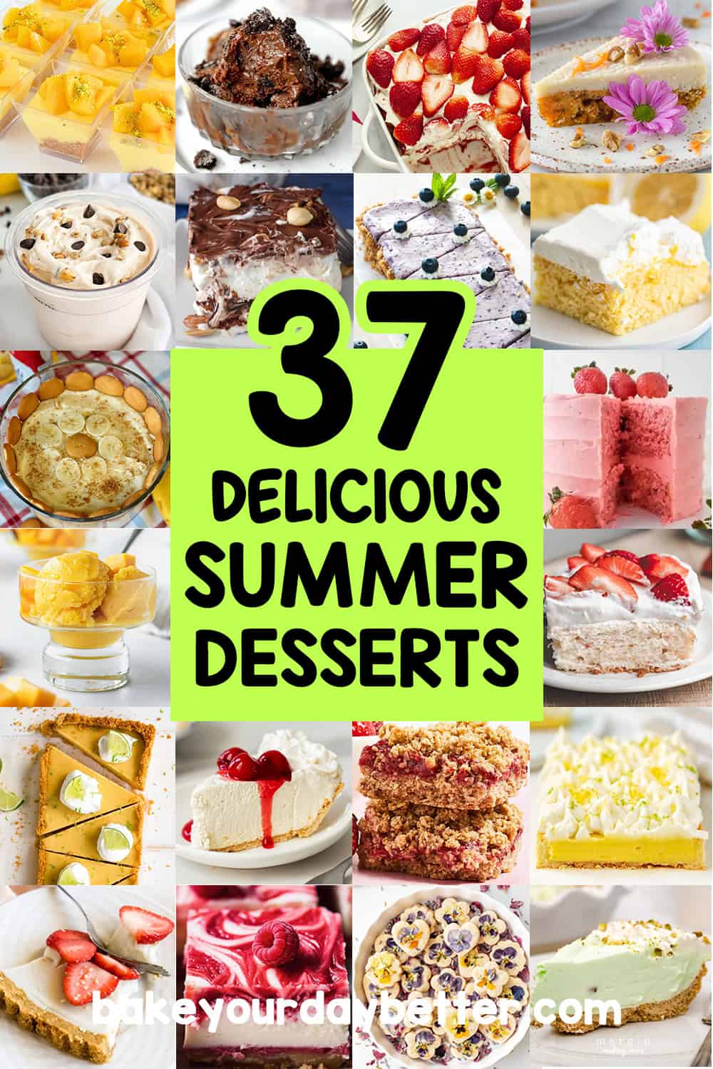 pictures of summer desserts with text overlay that says: 37 delicious summer desserts