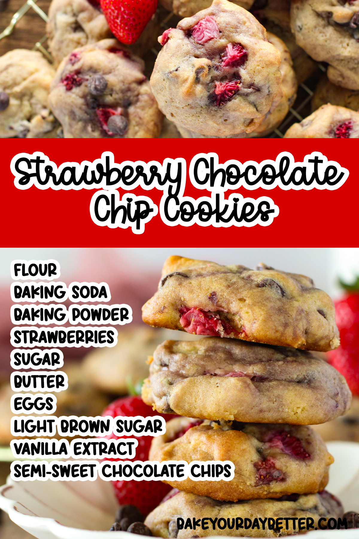 pictures of strawberry chocolate chip cookies with list of ingredients