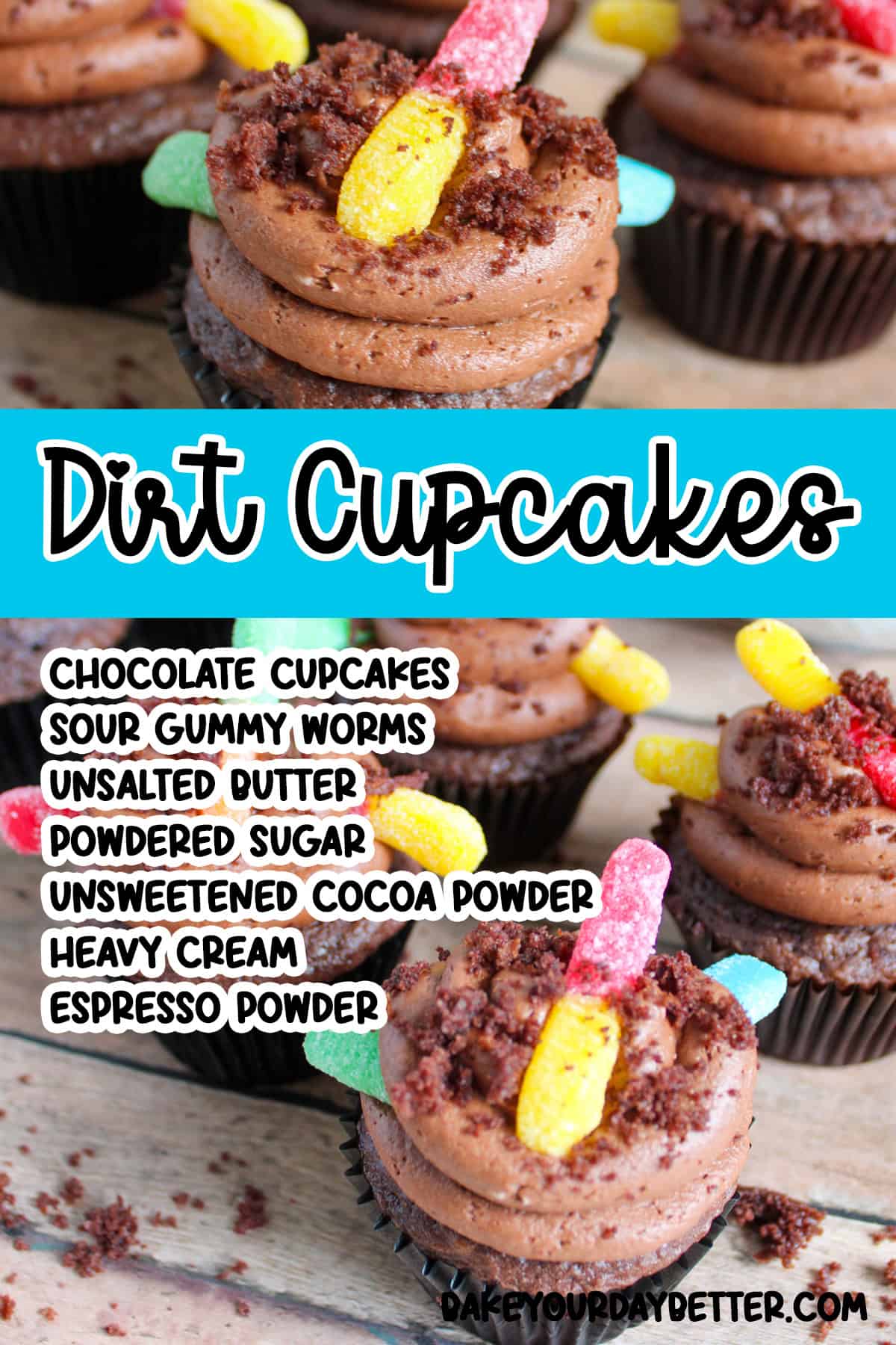 pictures of dirt cupcakes with text overlay of ingredients