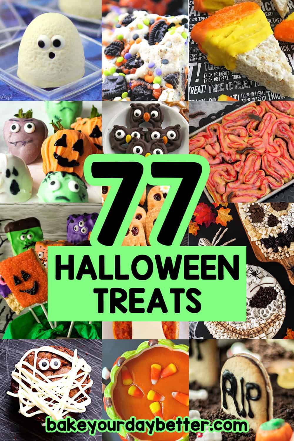 pictures of halloween treats with text overlay that says: 77 halloween treats