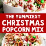 the yummiest christmas popcorn mix