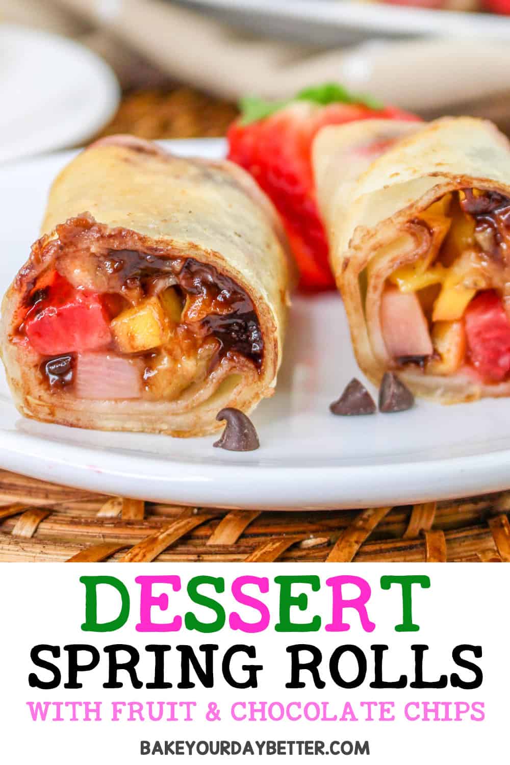 dessert spring rolls with fruit and chocolate chips