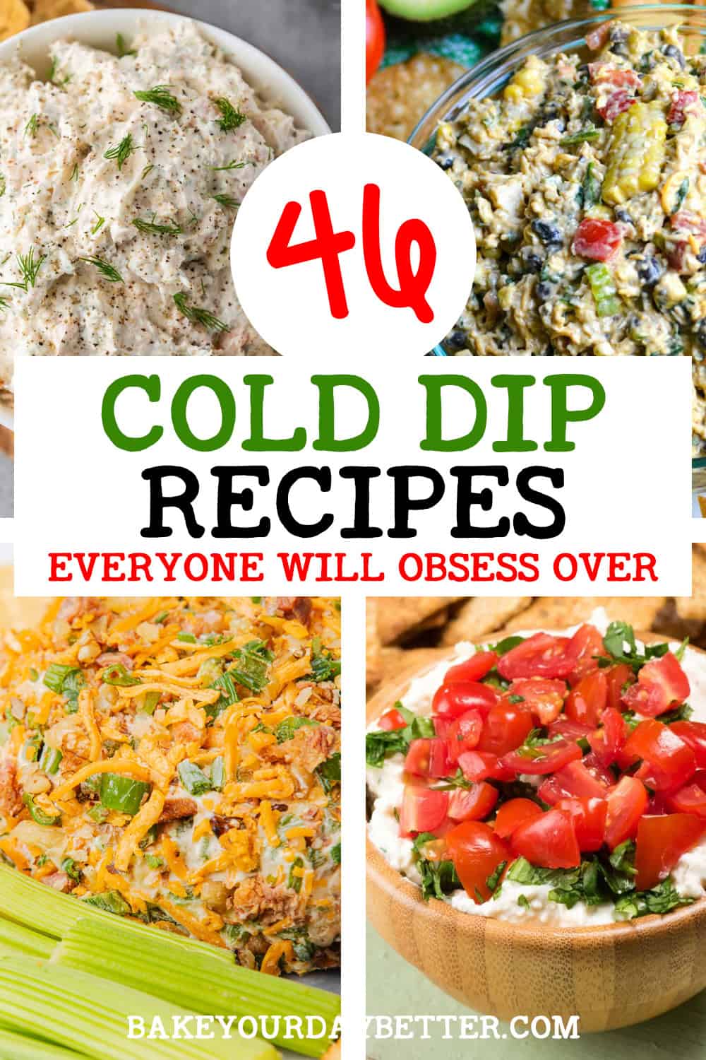 46 cold dip recipes everyone will obsess over