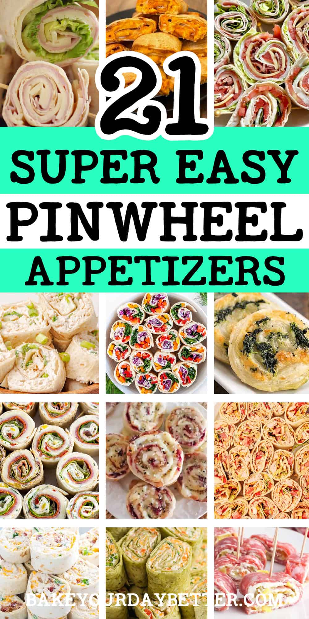 21 super easy pinwheel appetizers