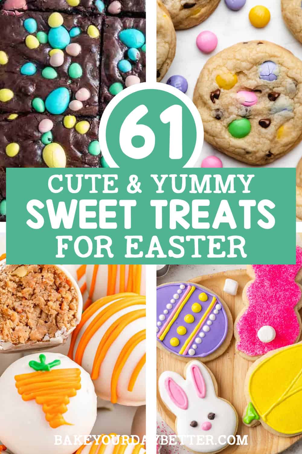 61 cute and yummy sweet treats for easter