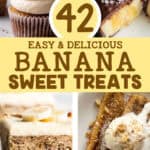 42 easy and delicious banana sweet treats