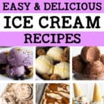 40 easy and delicious ice cream recipes