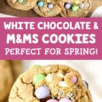 white chocolate and mms cookies perfect for spring