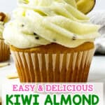 easy & delicious kiwi almond cupcakes