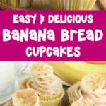 easy and delicious banana bread cupcakes