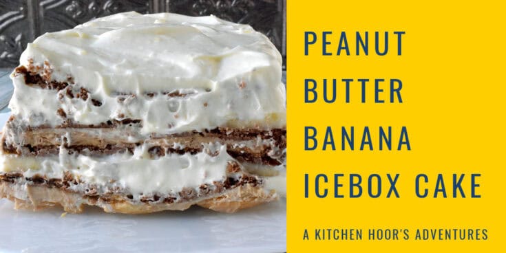 peanut butter banana icebox cake twitter