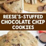 reese's stuffed chocolate chip cookies