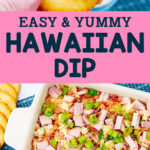 easy and yummy Hawaiian dip