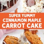 super yummy cinnamon maple carrot cake