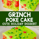 grinch poke cake cute holiday dessert